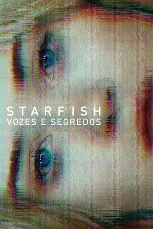Starfish – Vozes e Segredos Dublado
