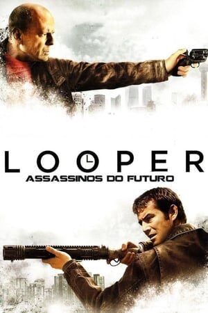 Looper – Assassinos do Futuro Dual Áudio