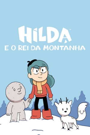 Hilda e o Rei da Montanha Dual Áudio