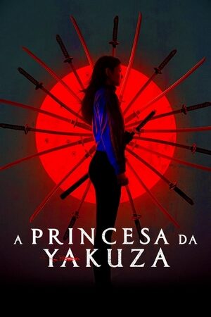 A Princesa da Yakuza Dual Áudio