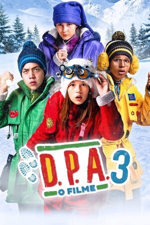 D.P.A. 3: O Filme – Uma Aventura no Fim do Mundo Nacional