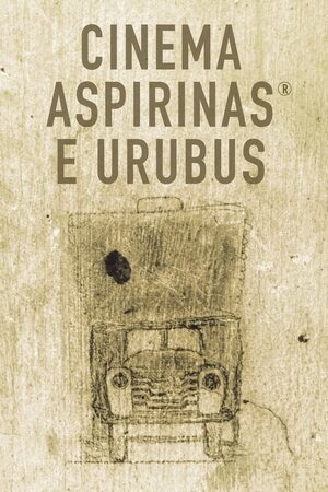 Cinema Aspirinas e Urubus Nacional