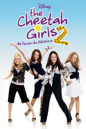 The Cheetah Girls 2: As Feras da Música Dual Áudio