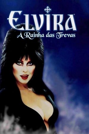 Elvira: A Rainha das Trevas Dual Áudio