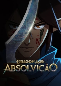 Dragon Age : Absolvição – 1ª Temporada Dual Áudio