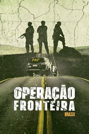 Operação Fronteira Brasil 2ª Temporada Nacional