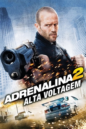 Adrenalina 2: Alta Voltagem Dual Áudio