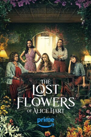 As Flores Perdidas de Alice Hart 1ª Temporada Dual Áudio