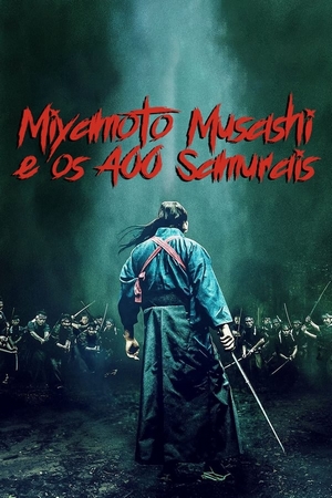 Miyamoto Musashi e os 400 Samurais Dual Áudio