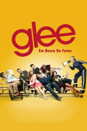 Glee: Em Busca da Fama 1ª Temporada Dual Áudio