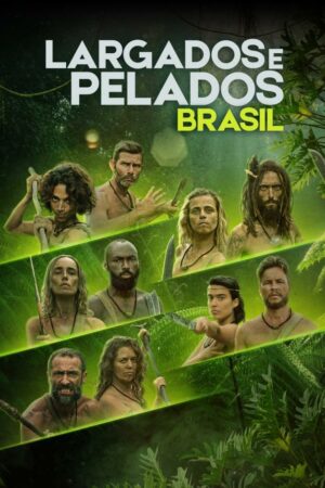 Largados e Pelados Brasil 1ª Temporada Nacional